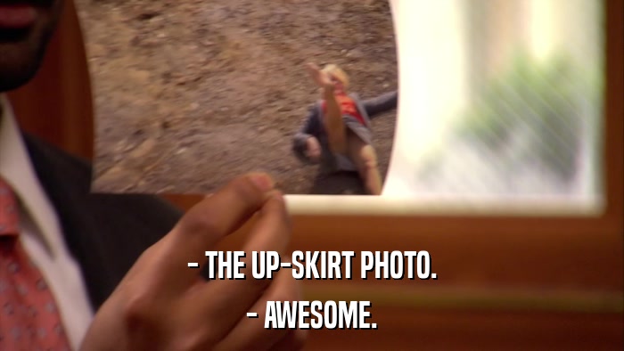 - THE UP-SKIRT PHOTO. - AWESOME. 