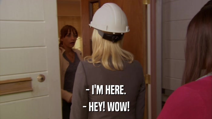 - I'M HERE. - HEY! WOW! 