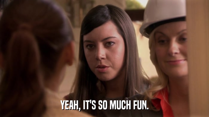 YEAH, IT'S SO MUCH FUN.  
