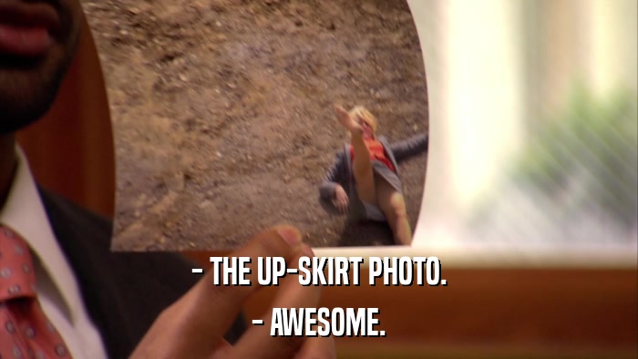 - THE UP-SKIRT PHOTO. - AWESOME. 