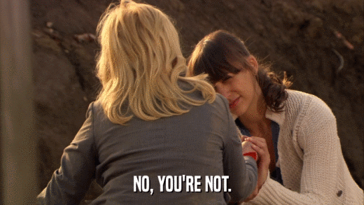 NO, YOU'RE NOT.  