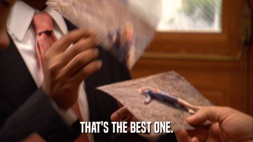 THAT'S THE BEST ONE.  