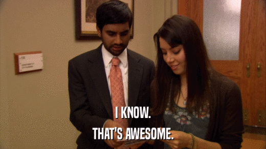 I KNOW. THAT'S AWESOME. 