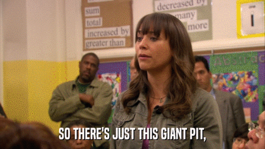 SO THERE'S JUST THIS GIANT PIT,  