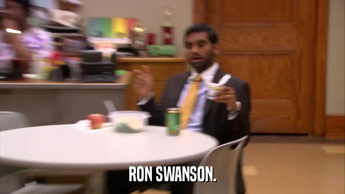 RON SWANSON.  