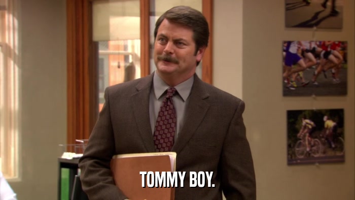 TOMMY BOY.  