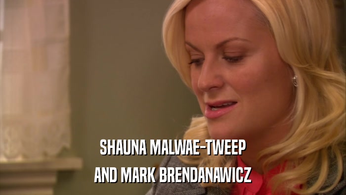 SHAUNA MALWAE-TWEEP AND MARK BRENDANAWICZ 