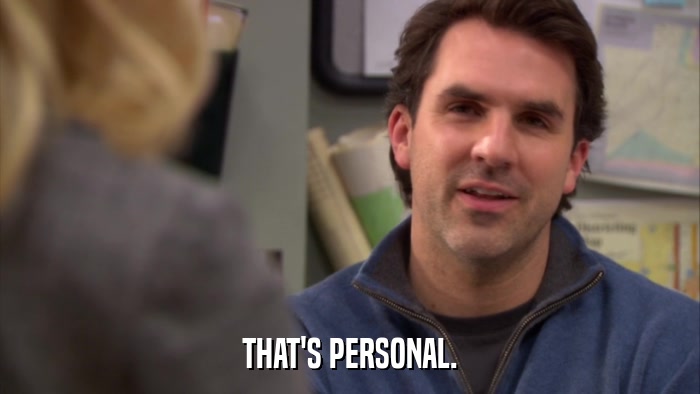 THAT'S PERSONAL.  