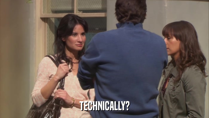 TECHNICALLY?  