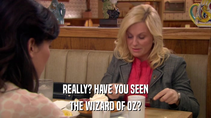 REALLY? HAVE YOU SEEN THE WIZARD OF OZ? 