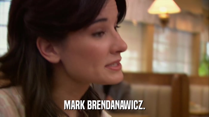 MARK BRENDANAWICZ.  