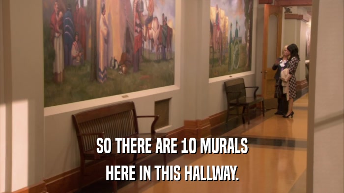 SO THERE ARE 10 MURALS HERE IN THIS HALLWAY. 