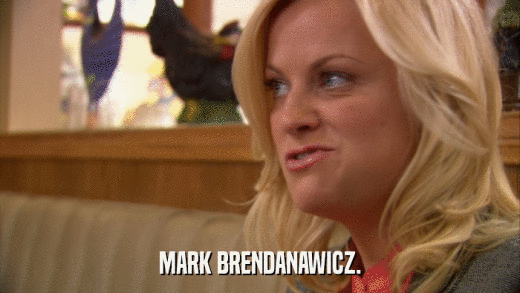 MARK BRENDANAWICZ.  