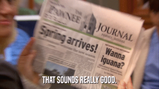THAT SOUNDS REALLY GOOD.  