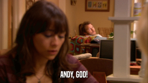 ANDY, GOD!  