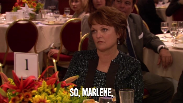 SO, MARLENE,  