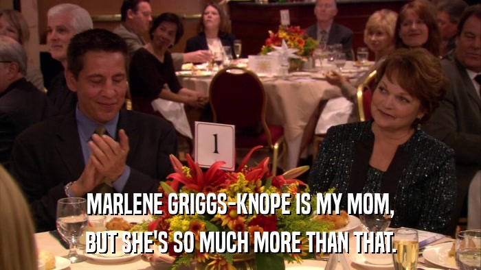MARLENE GRIGGS-KNOPE IS MY MOM, BUT SHE'S SO MUCH MORE THAN THAT. 