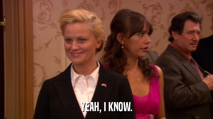 YEAH, I KNOW.  