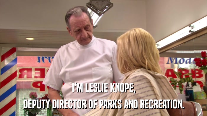 I'M LESLIE KNOPE, DEPUTY DIRECTOR OF PARKS AND RECREATION. 