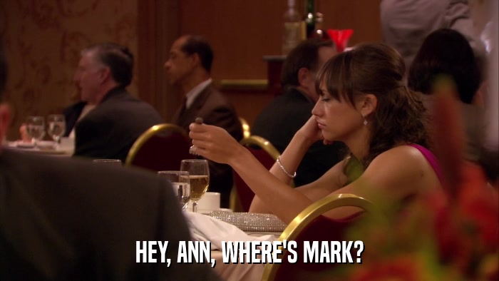 HEY, ANN, WHERE'S MARK?  