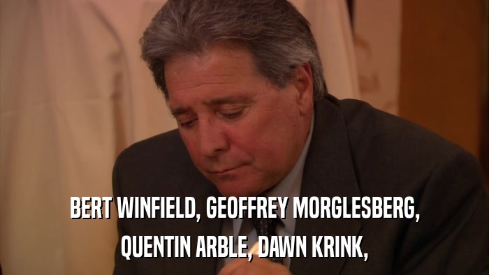 BERT WINFIELD, GEOFFREY MORGLESBERG, QUENTIN ARBLE, DAWN KRINK, 