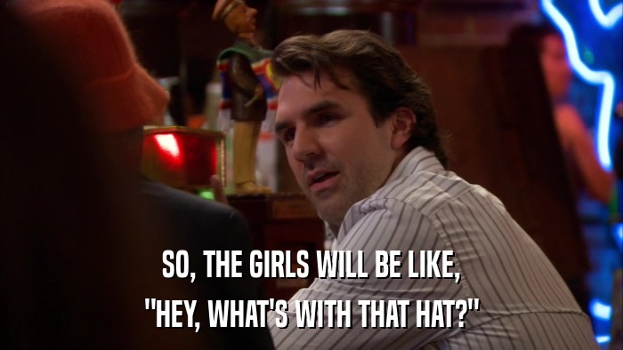 SO, THE GIRLS WILL BE LIKE, 