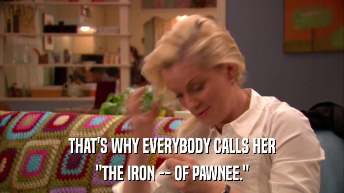 THAT'S WHY EVERYBODY CALLS HER 