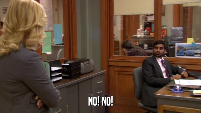 NO! NO!  