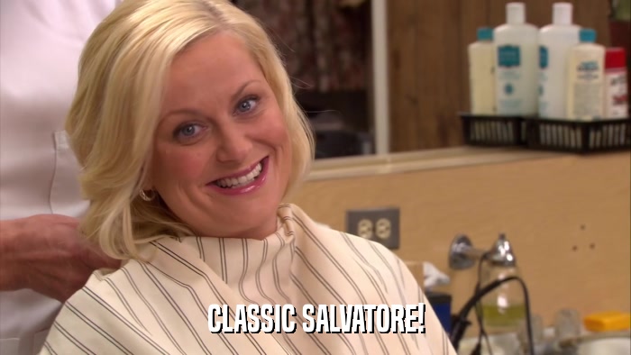 CLASSIC SALVATORE!  