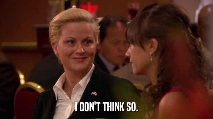 I DON'T THINK SO.  