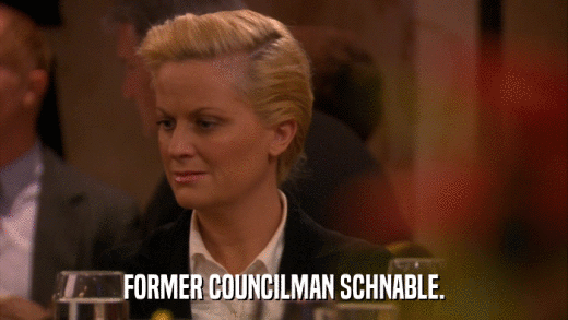 FORMER COUNCILMAN SCHNABLE.  