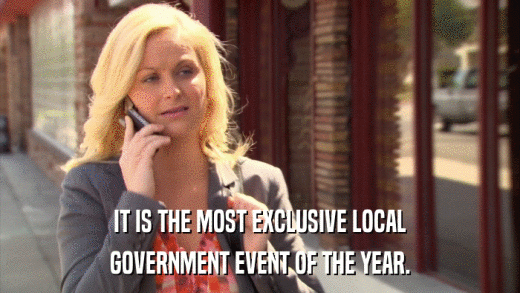 IT IS THE MOST EXCLUSIVE LOCAL GOVERNMENT EVENT OF THE YEAR. 