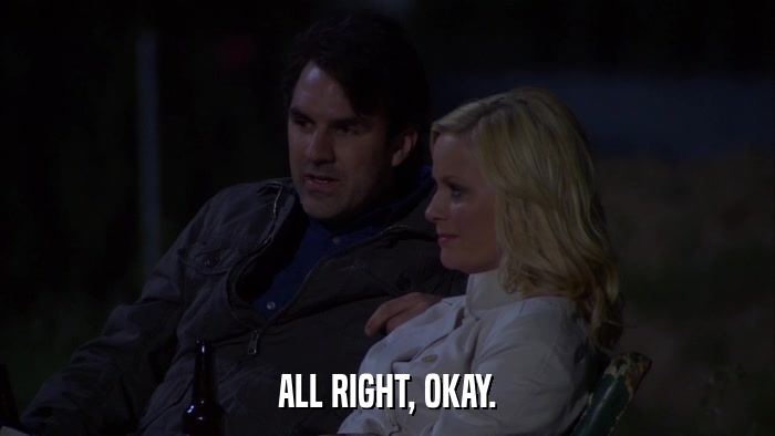 ALL RIGHT, OKAY.  