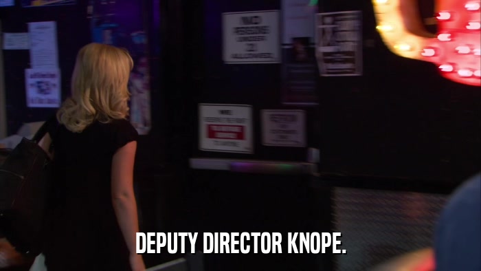 DEPUTY DIRECTOR KNOPE.  