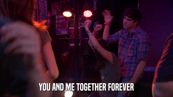 YOU AND ME TOGETHER FOREVER  