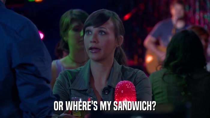 OR WHERE'S MY SANDWICH?  