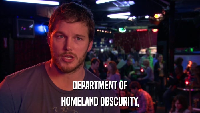 DEPARTMENT OF HOMELAND OBSCURITY, 