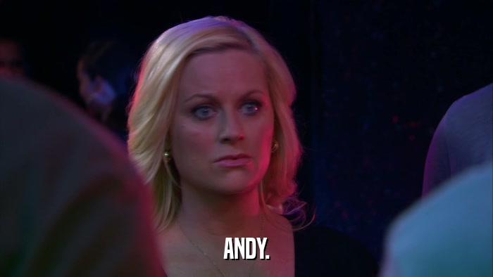 ANDY.  