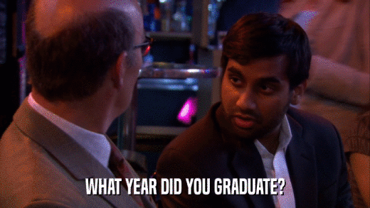 WHAT YEAR DID YOU GRADUATE?  