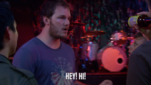 HEY! HI!  