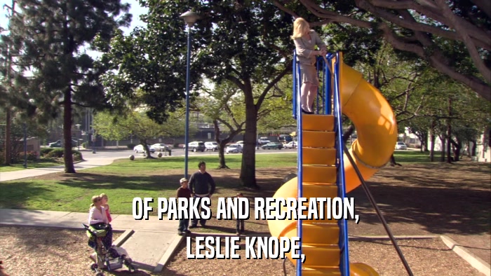 OF PARKS AND RECREATION, LESLIE KNOPE, 