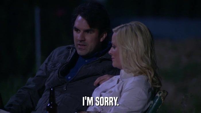 I'M SORRY.  