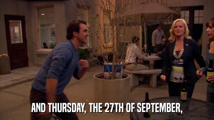 AND THURSDAY, THE 27TH OF SEPTEMBER,  