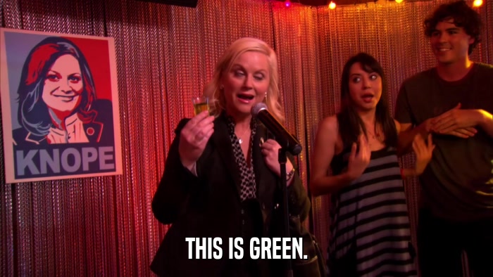 THIS IS GREEN.  
