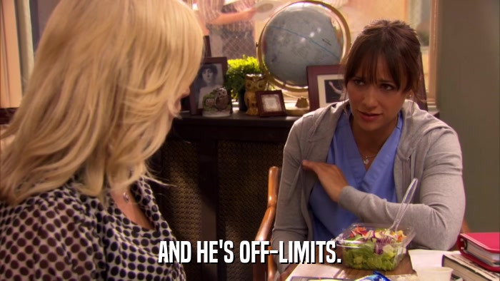 AND HE'S OFF-LIMITS.  