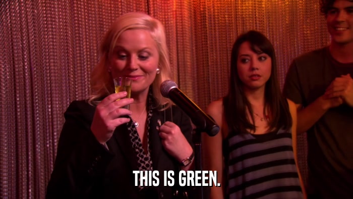 THIS IS GREEN.  