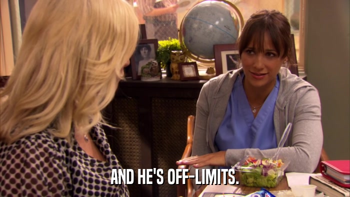 AND HE'S OFF-LIMITS.  