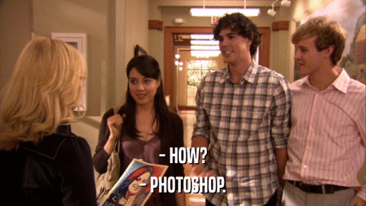 - HOW? - PHOTOSHOP. 
