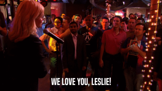 WE LOVE YOU, LESLIE!  