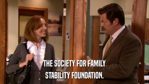 THE SOCIETY FOR FAMILY STABILITY FOUNDATION. 